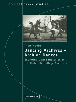 cover image of Dancing Archives--Archive Dances